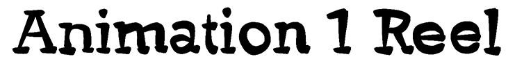 Animation 1 Reel